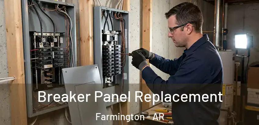  Breaker Panel Replacement Farmington - AR