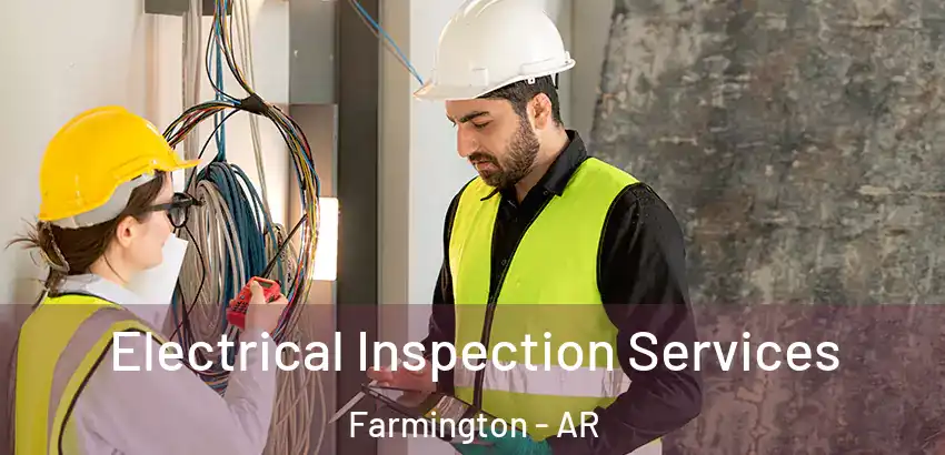 Electrical Inspection Services Farmington - AR
