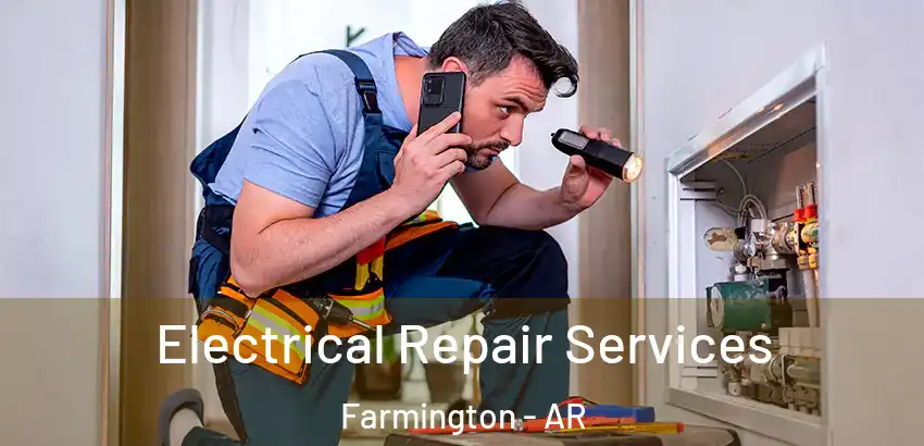  Electrical Repair Services Farmington - AR