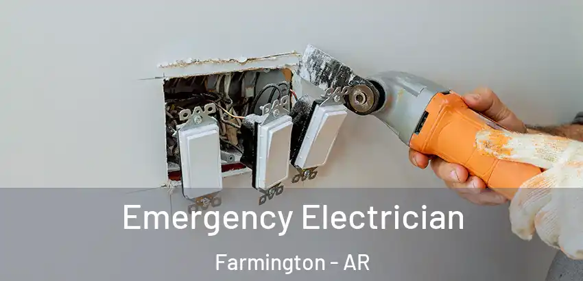 Emergency Electrician Farmington - AR