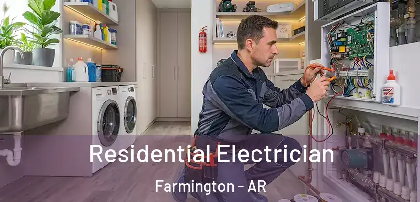  Residential Electrician Farmington - AR