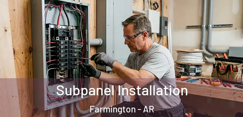  Subpanel Installation Farmington - AR
